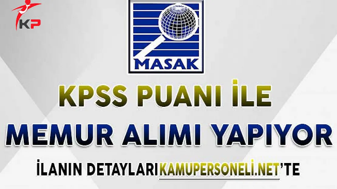 Maliye Bakanlığı MASAK Sözleşmeli Memur Alımı Yapıyor !