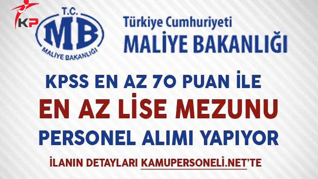 Maliye Bakanlığı Sözleşmeli Personel Alımında Son Gün