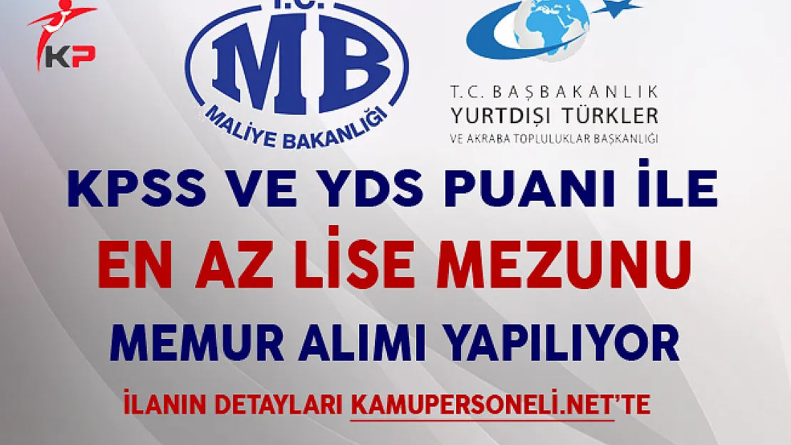 Maliye Bakanlığı ve YTB KPSS'li ve KPSS Şartsız Memur Alımı Yapıyor