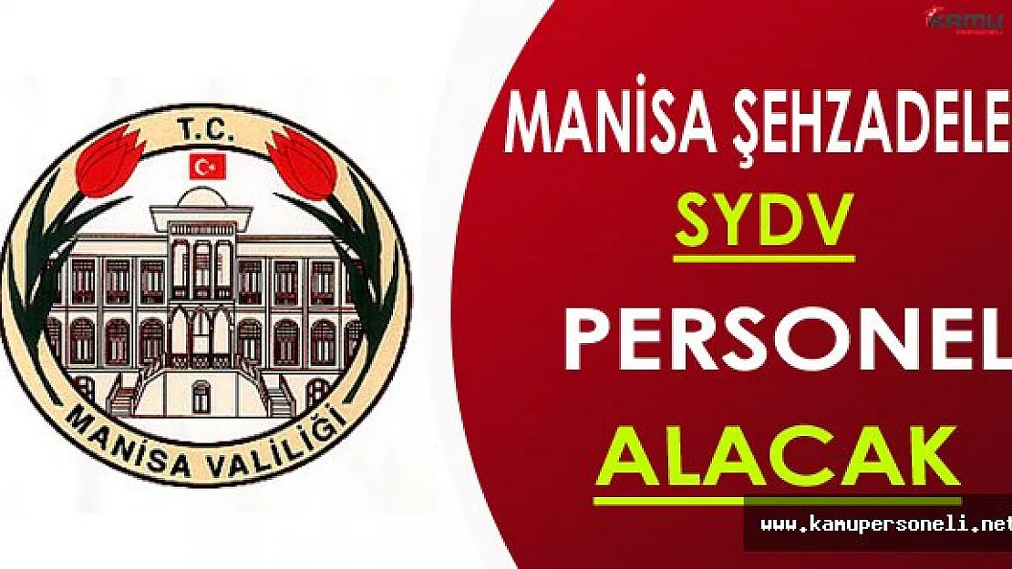 Manisa SYDV Personel Alımı Yapacak