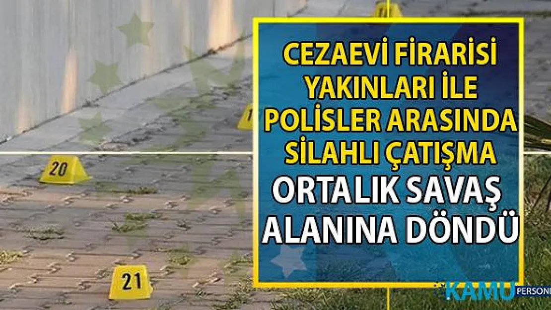 Manisa Turgutlu'da polisler ile cezaevi firarisi yakınları arasında silahlı çatışma!