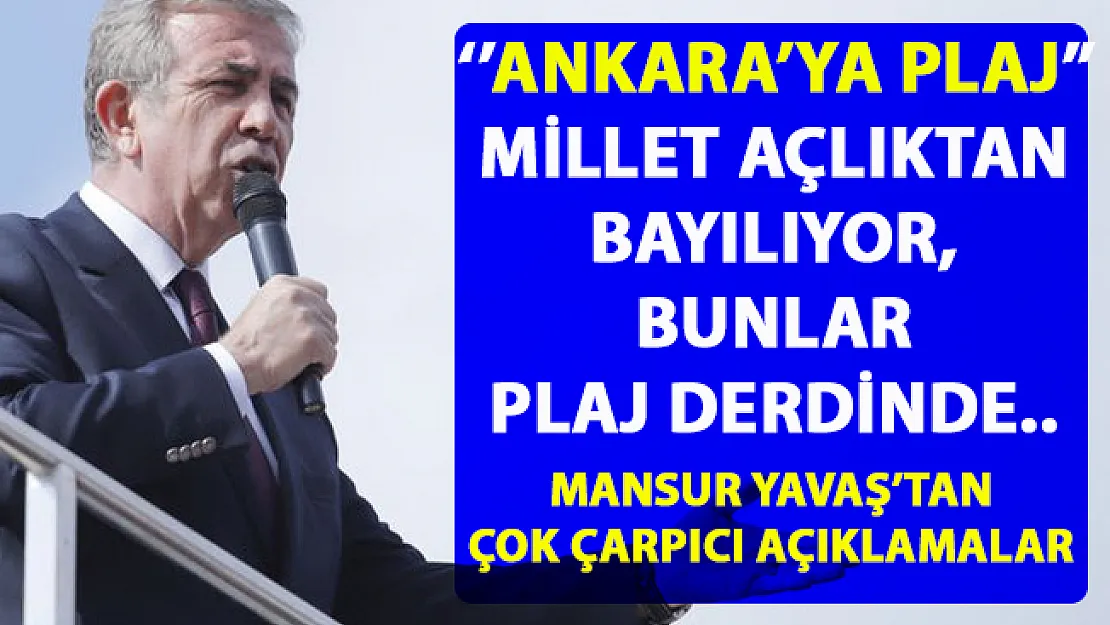 Mansur Yavaş, 'Ankara'ya Mavi Plaj' projesini işsizlik ve ekonomi üzerinden eleştirdi