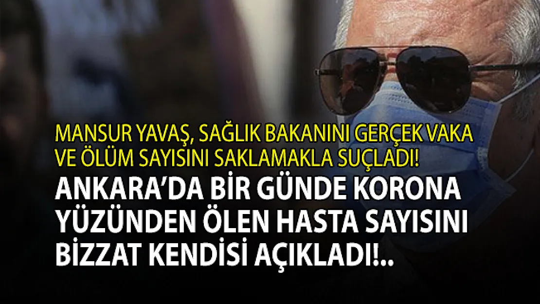 Mansur Yavaş korona yüzünden Ankara'da ölenlerin sayısını açıkladı!