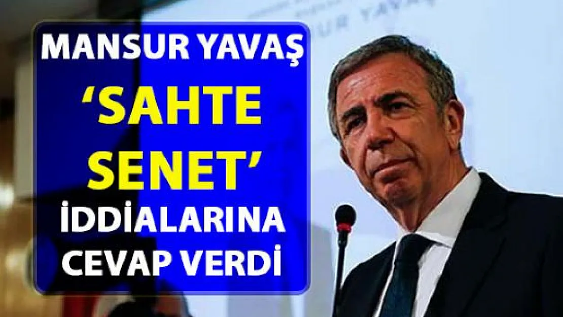 Mansur Yavaş, 'Sahte Senet' iddialarına cevap verdi!