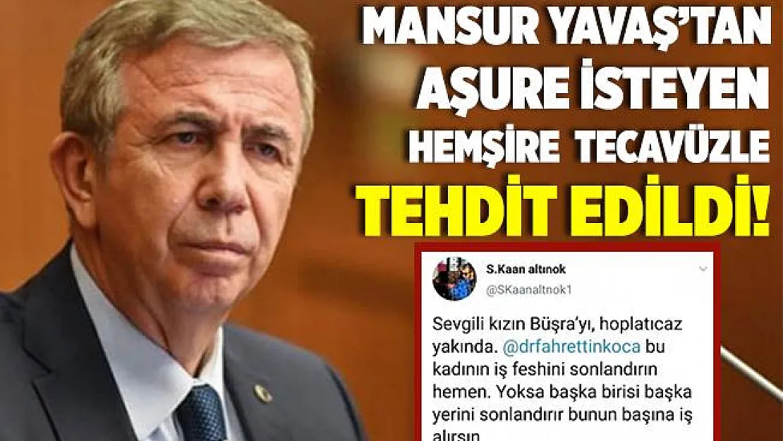 Mansur Yavaş'tan aşure isteyen Büşra Hemşire tecavüzle tehdit edildi!