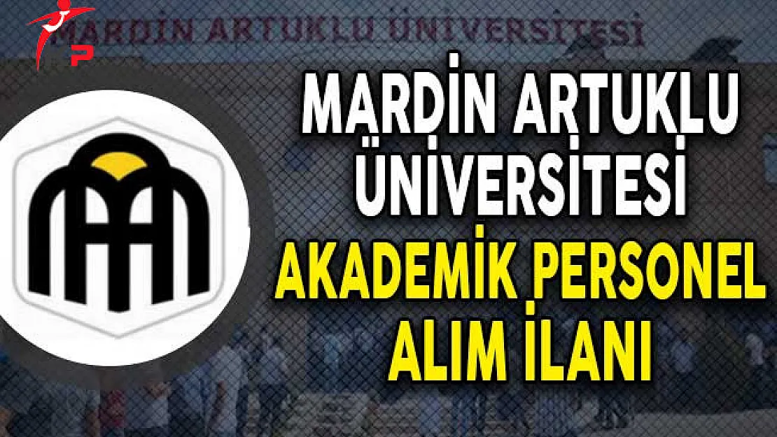 Mardin Artuklu Akademik Personel Alım İlanı