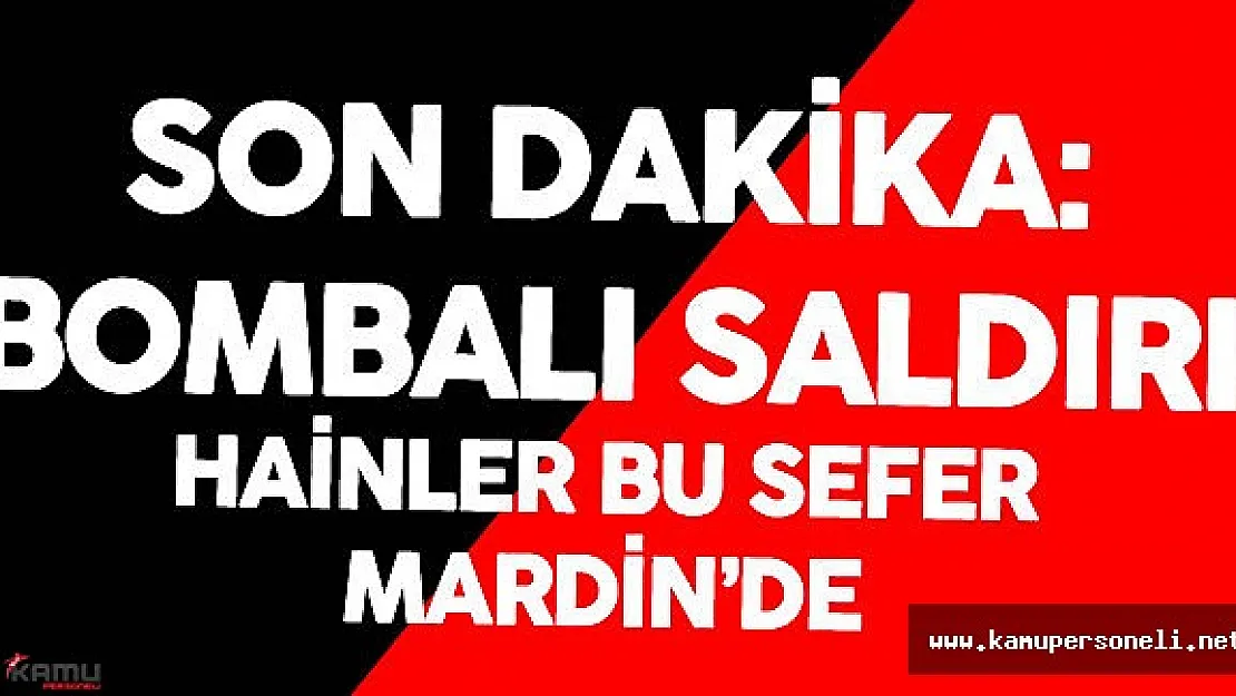 Mardin Midyat 'ta Bombalı Araçla Saldırı