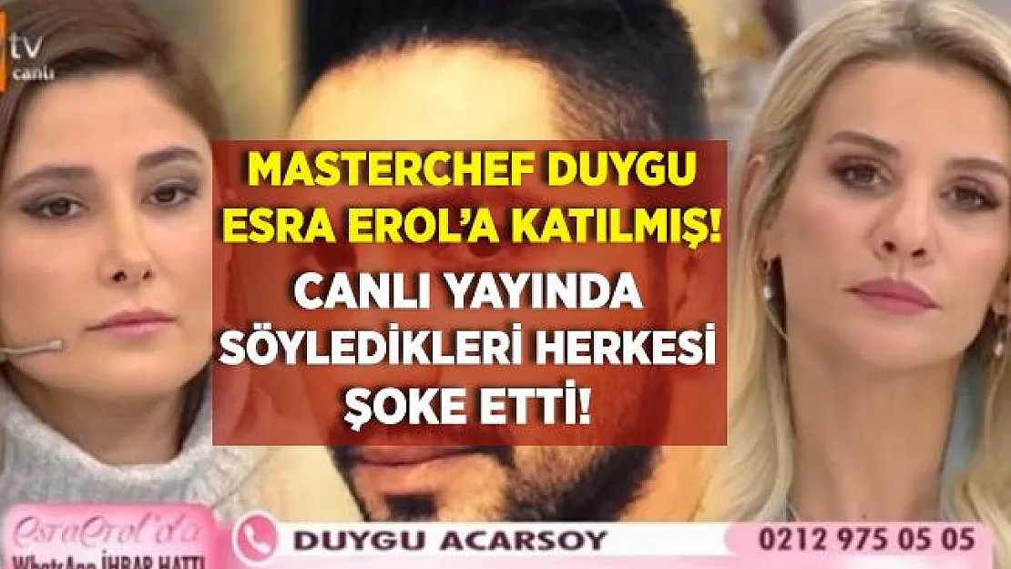 MasterChef Duygu'nun Esra Erol'un programına katıldığı ortaya çıktı! MasterChef Duygu canlı yayında söyledikleri herkesi şoke etti! İşte o anlar..