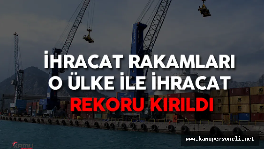 Mayıs Ayı İhracat Rakamları Açıklandı