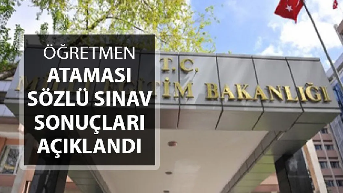 MEB 20 Bin Öğretmen Ataması Sözlü Sınav Sonuçları Açıklandı