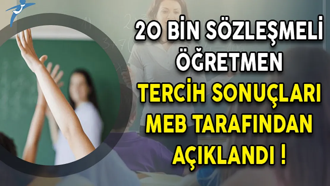 MEB 20 Bin Sözleşmeli Öğretmen Atama Sonuçları Açıklandı!
