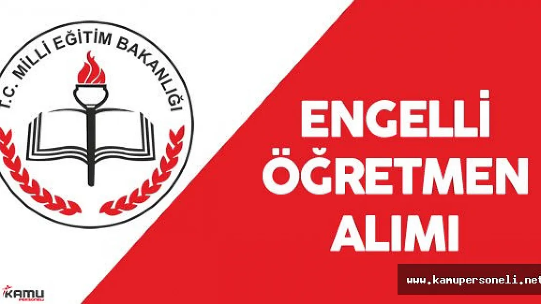 MEB 250 Engelli Öğretmen Alımı Yapacak
