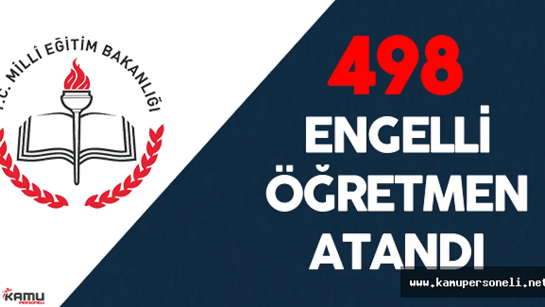 MEB: &quot498 Engelli Öğretmen Atandı"