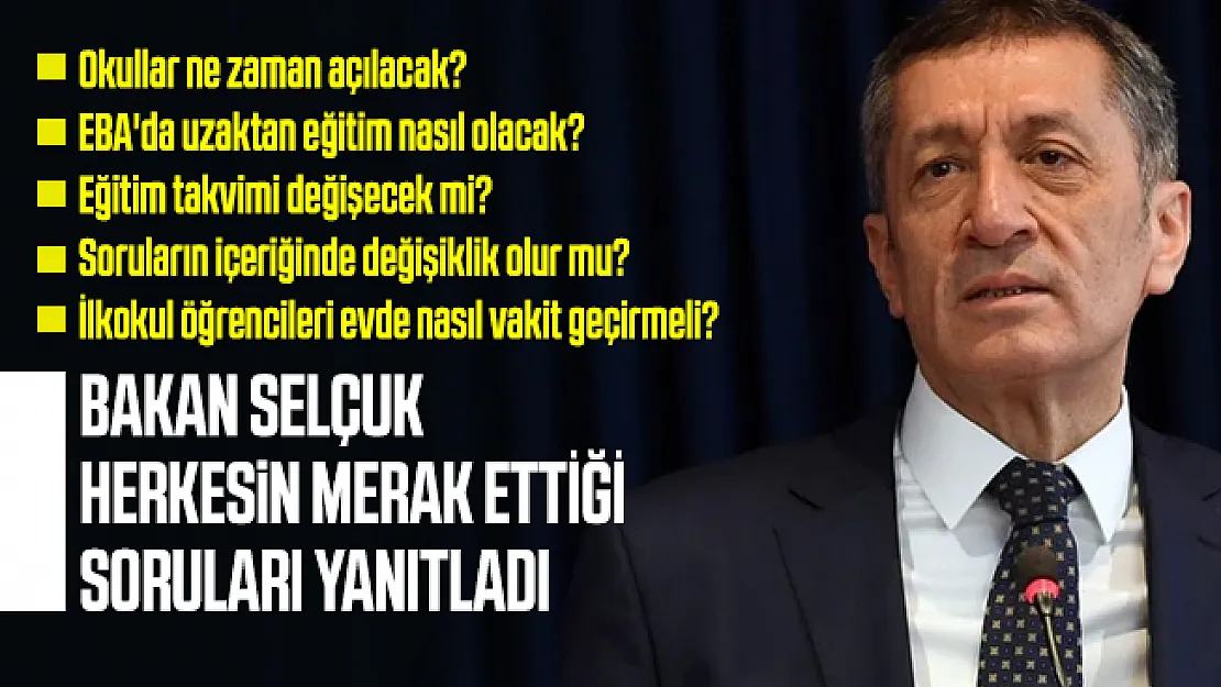 MEB Bakanı Selçuk EBA, uzaktan eğitim ve merak edilen tüm sorulara cevap verdi!