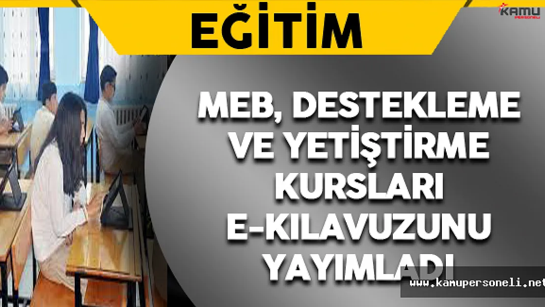 MEB Destekleme ve Yetiştirme Kursları E-kılavuzunu Yayımladı