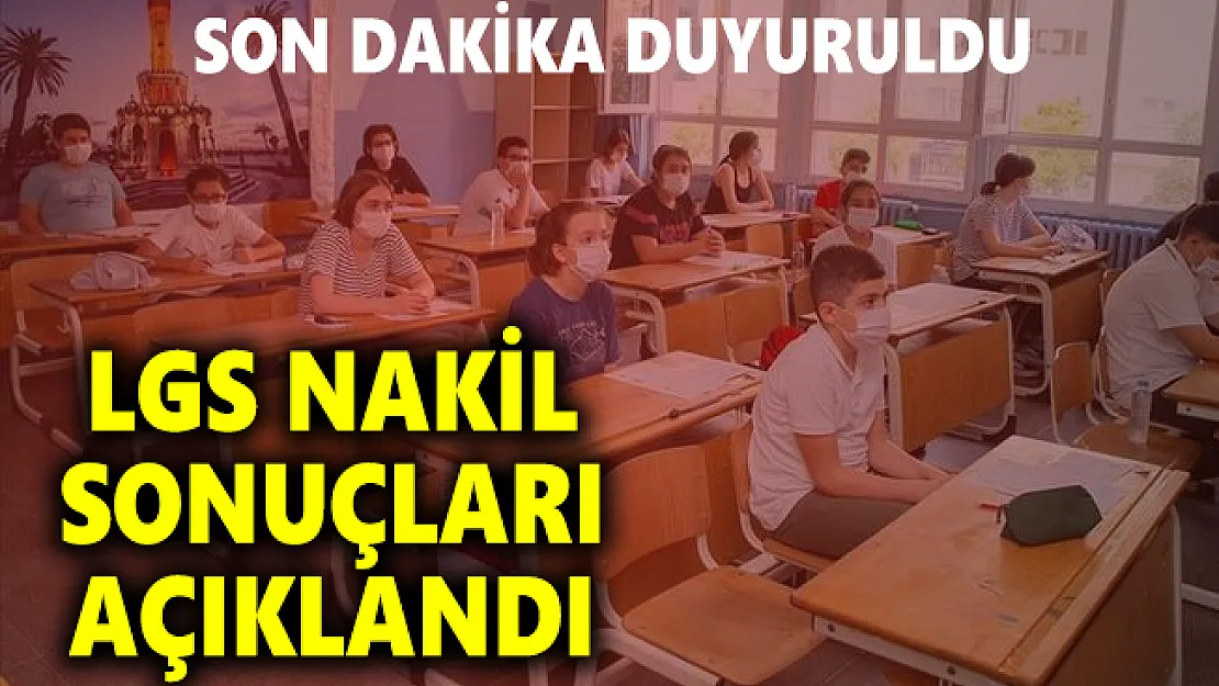 MEB Liselere Geçiş Sistemi (LGS) yerleştirmeye esas birinci nakil sonuçlarını açıkladı!