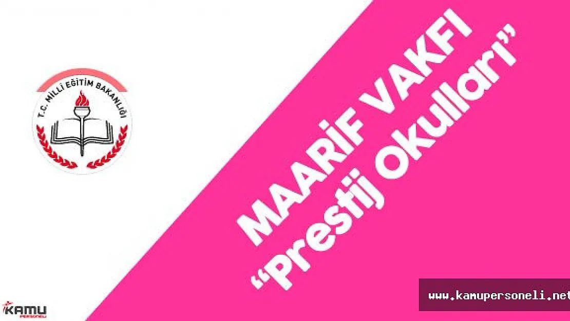 MEB Maarif Vakfı 'Prestij Okulları' Mesaisi Sürüyor