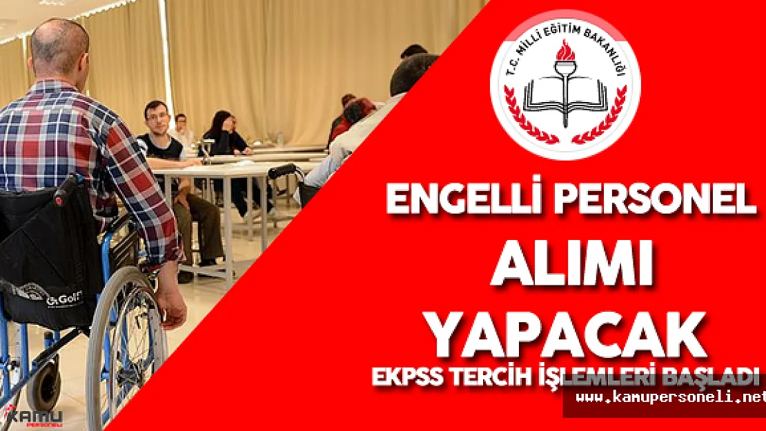MEB Merkezi Atama ile İlköğretim Düzeyinden 1200 Engelli Personel Alımı Yapacak