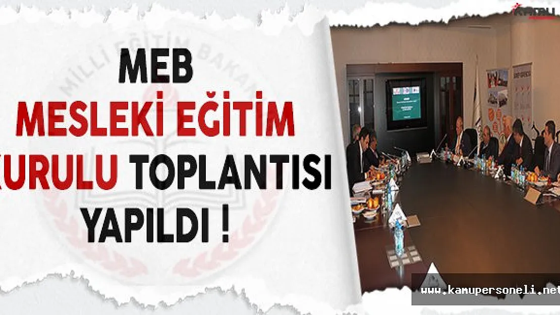 MEB Mesleki Eğitim Kurulu Toplantısı Yapıldı