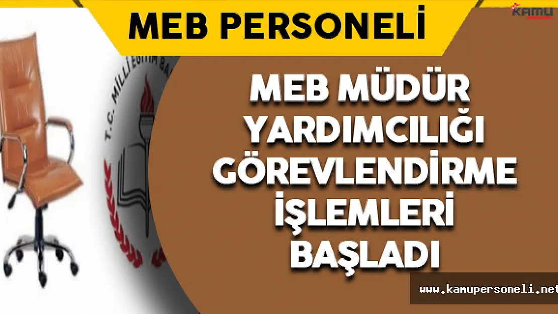 MEB Müdür Yardımcılığı Görevlendirme İşlemleri Başladı