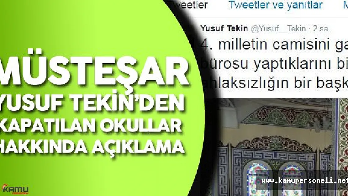 MEB Müsteşarı Yusuf Tekin'den Kapatılan Okullar Hakkında Açıklama