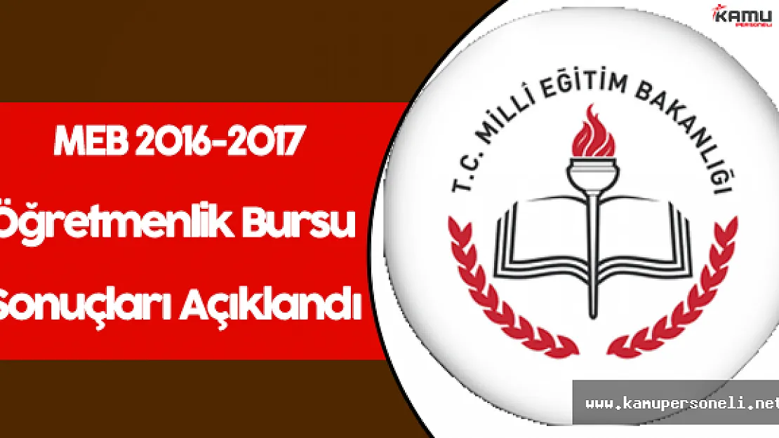 MEB Öğretmenlik Bursu Sonuçları Açıklandı !