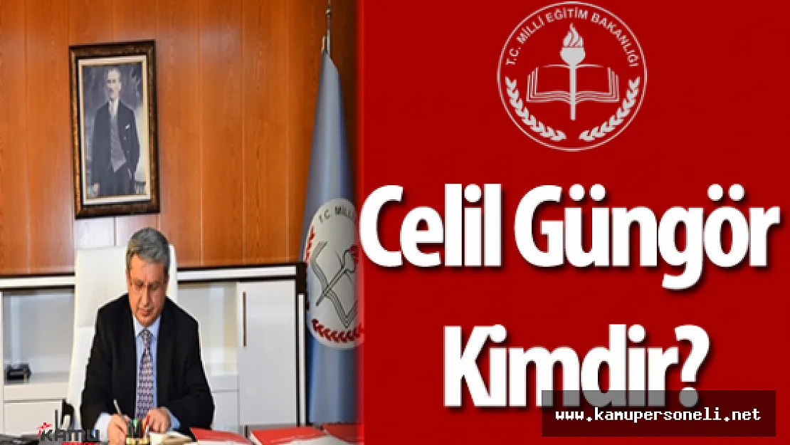 MEB Özel Eğitim ve Rehberlik Hizmetleri Genel Müdürü Celil Güngör Kimdir?