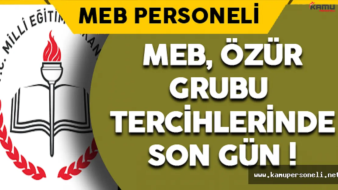 MEB Özür Grubu 2.Aşama Tercihleri İçin Son Gün !