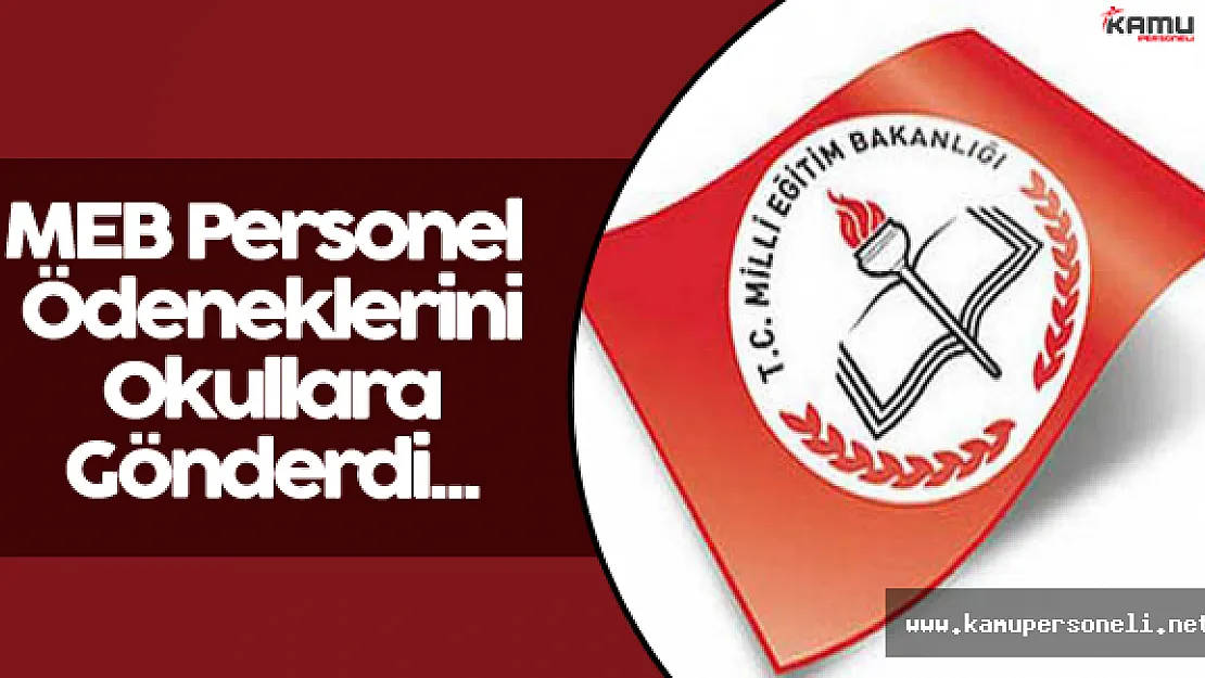 MEB Personel Ödeneklerini Okullara Gönderdi