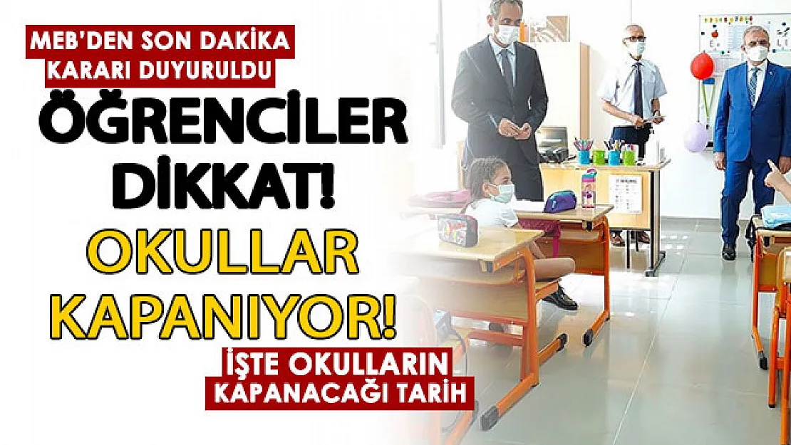 MEB son dakika kararını duyurdu: Okullar kapanıyor! Milyonlarca veli ve öğrenciyi ilgilendiriyor: Yüz yüze eğitime ara verilecek