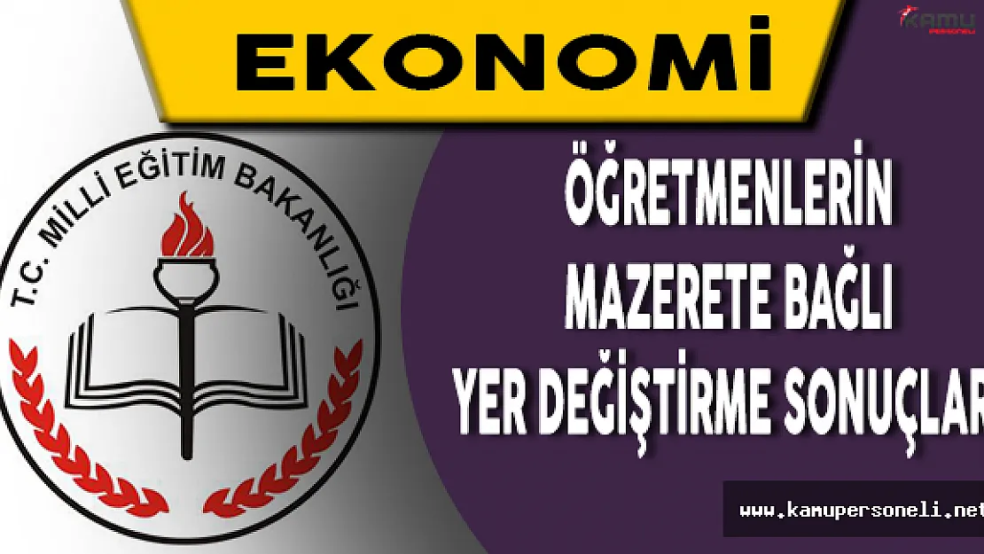 MEB Tarafından Öğretmenlerin Mazerete Bağlı Yer Değiştirme Sonuçları Açıklandı