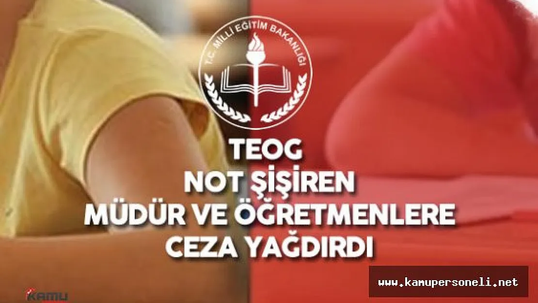 MEB TEOG Skandalı İçin Düğmeye Bastı ( O Okullara ve Müdürlere Ceza Yağacak)