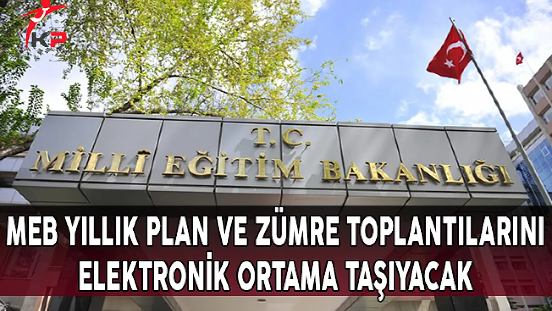 MEB, Yıllık Plan ve Zümre Toplantılarını Elektronik Ortama Taşıyacak