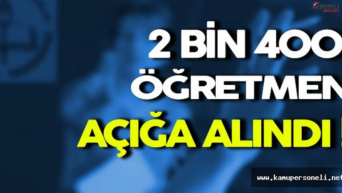 MEB'den 2 Bin 400 Öğretmen Açığa Alındı !