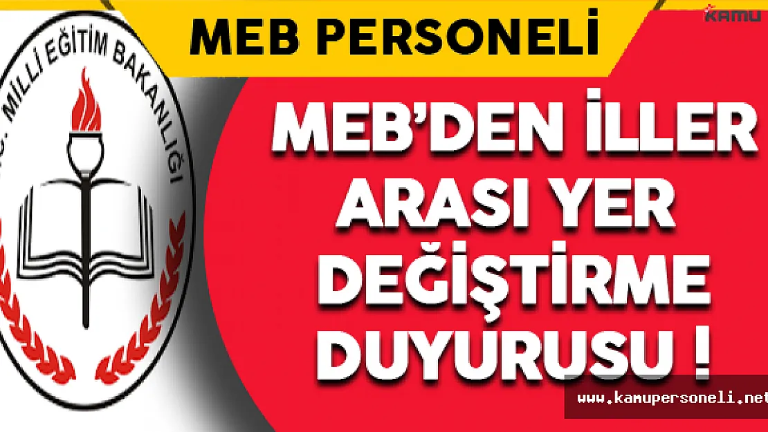 MEB'den İller Arası Yer Değiştirme Duyurusu