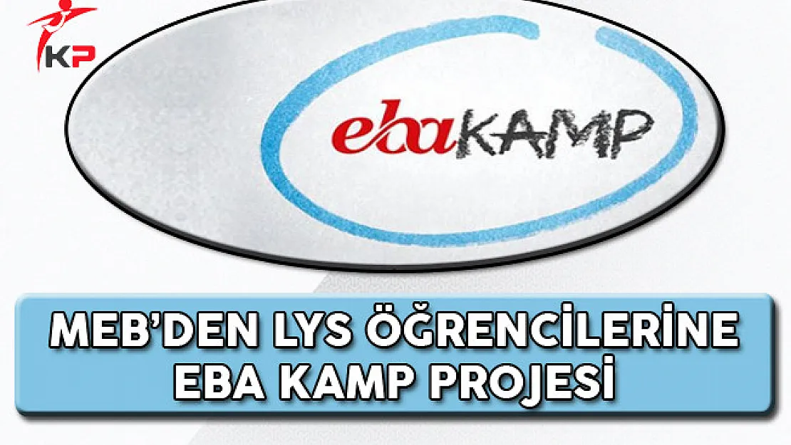MEB'den LYS Öğrencilerine EBA Kamp!