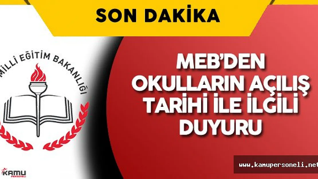 MEB'den Okulların Açılış Tarihi İle İlgili Önemli Duyuru