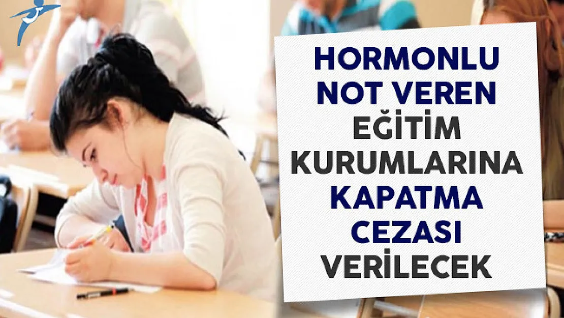 MEB'den Şişirilmiş Notlara İlişkin Düzenleme! Hormonlu Not Veren Özel Eğitim Kurumuna Kapatma Cezası