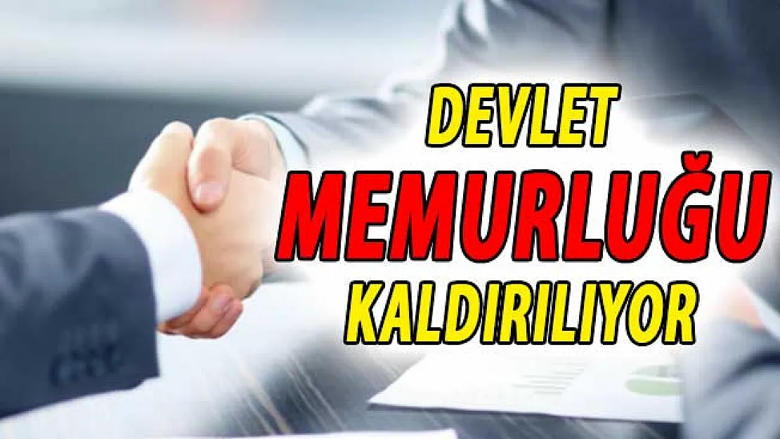 Meclis'te Dikkat Çeken Açıklama: Devlet Memurluğu Kaldırılıyor
