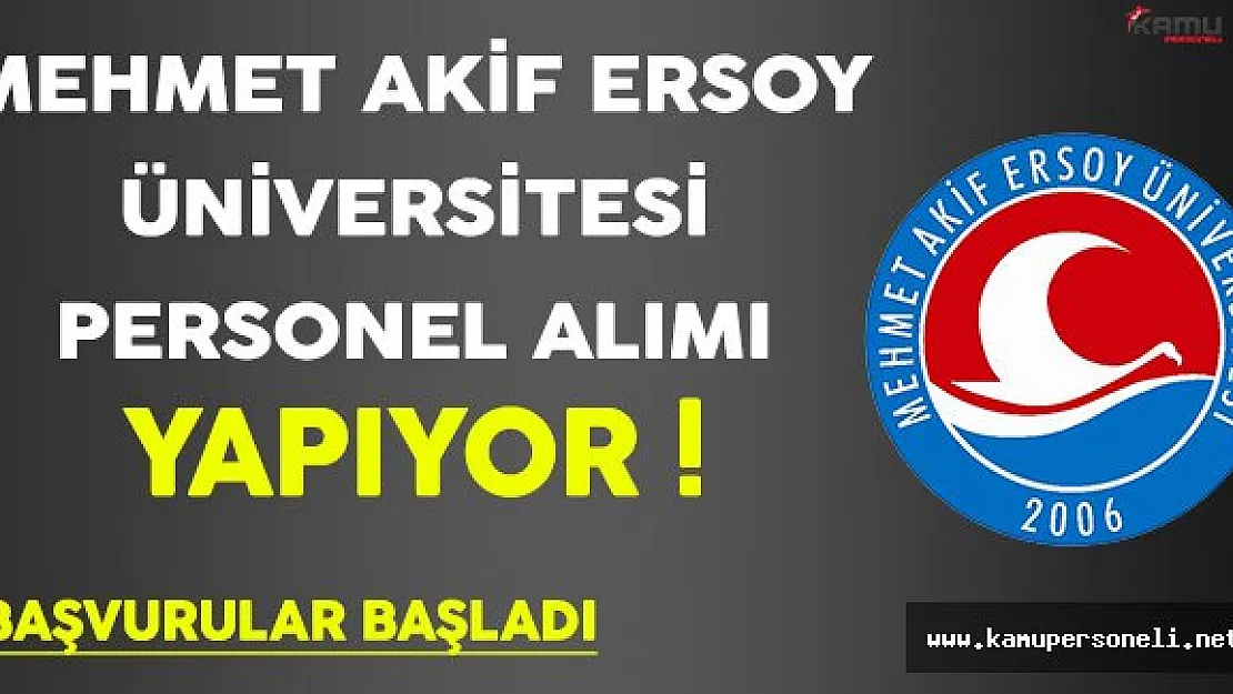 Mehmet Akif Ersoy Üniversitesi Personel Alımı Yapıyor