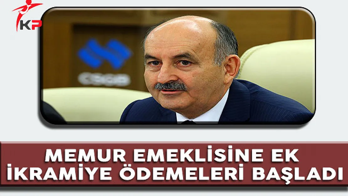 Memur Emeklisine Ek İkramiye Ödemeleri Başladı