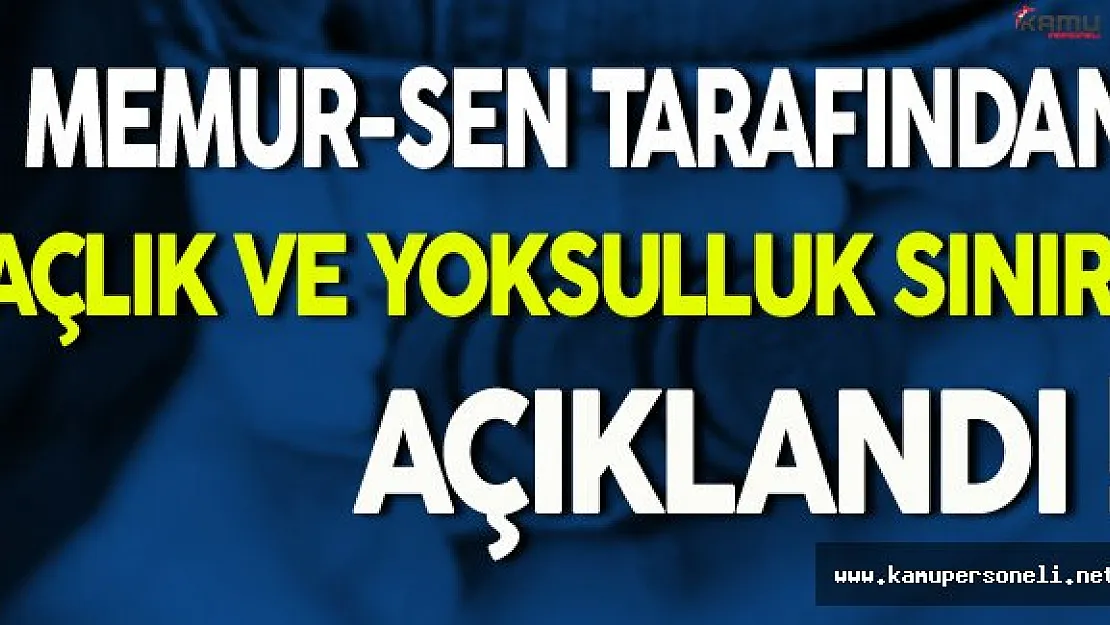 Memur-Sen Tarafından Açlık ve Yoksulluk Sınırı Açıklandı