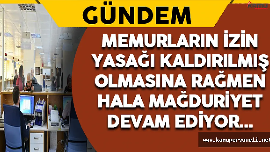 Memurlar İzin Konusunda Mağduriyet Yaşıyor