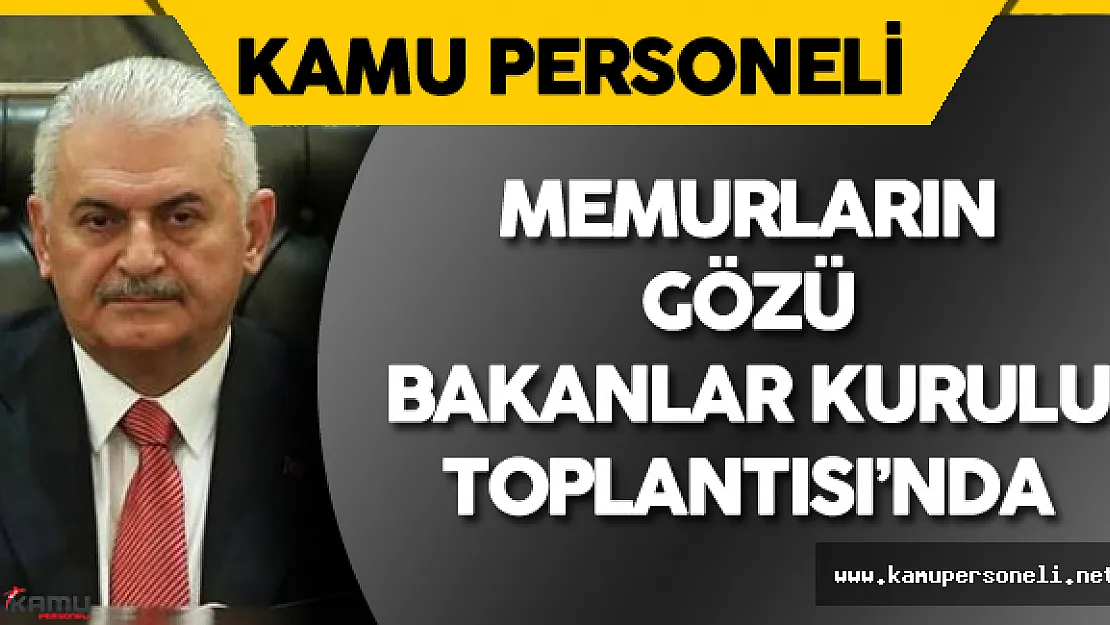 Memurların Gözü Bakanlar Kurulu Toplantısı'nda - Kamu Personeli Yıllık İzinleri için Müjde Bekleniyor