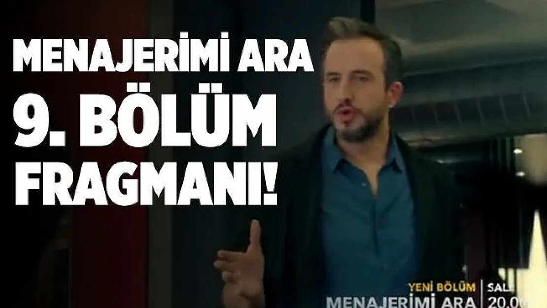 Menajerimi Ara 9. bölüm fragmanı! Menajerimi Ara yeni bölüm fragmanı! Star TV Menajerimi Ara 9. bölüm