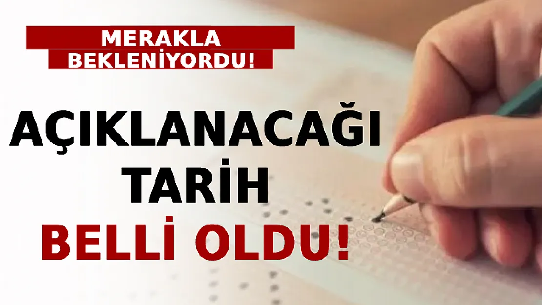 Merakla Bekleniyordu! Açıklanacağı Tarih Belli Oldu!