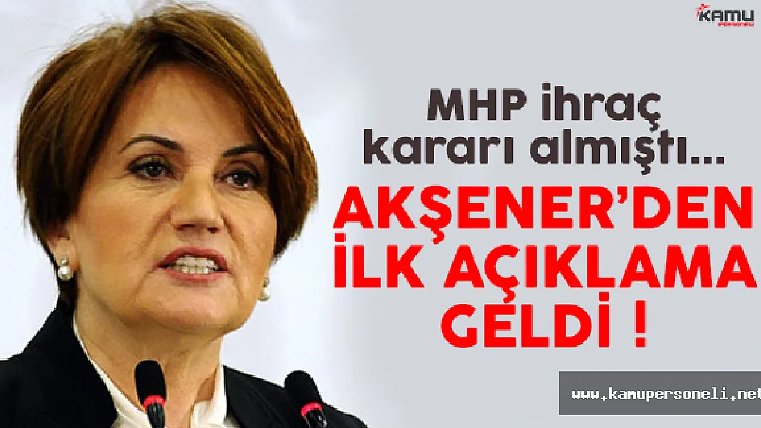 Meral Akşener İhracı İle İlgili İlk Kez Konuştu ! Şimdi Ne Olacak