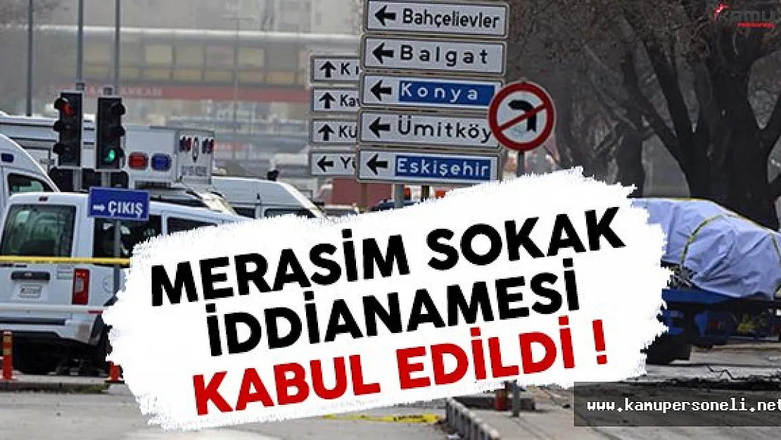 Merasim Sokak saldırısıyla ilgili iddianame kabul edildi