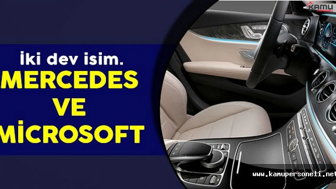 Mercedes ve Microsoft İşbirliğiyle Otomobiller Üretilecek