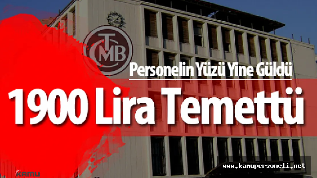 Merkez Bankası Çalışanlarına 1900 Lira Temettü